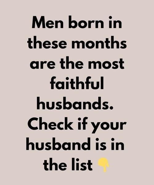 The Best Wives Are Women Born in These Months