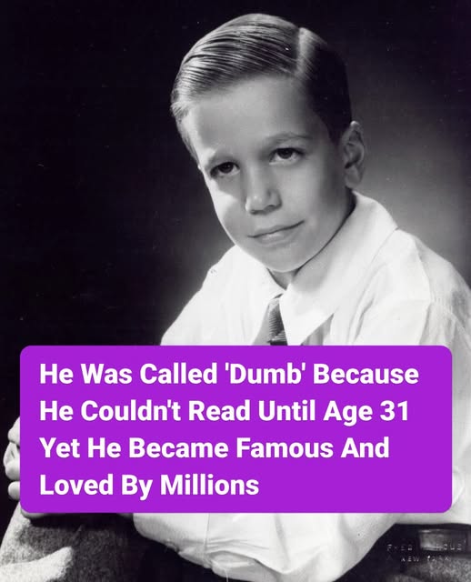 He Was Called ‘Dumb’ Because He Couldn’t Read Until Age 31 Yet He Became Famous And Loved By Millions