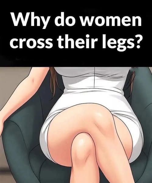 Why do women cross their legs when sitting? Psychological perspectives